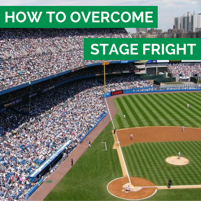 28: How To Overcome Stage Fright